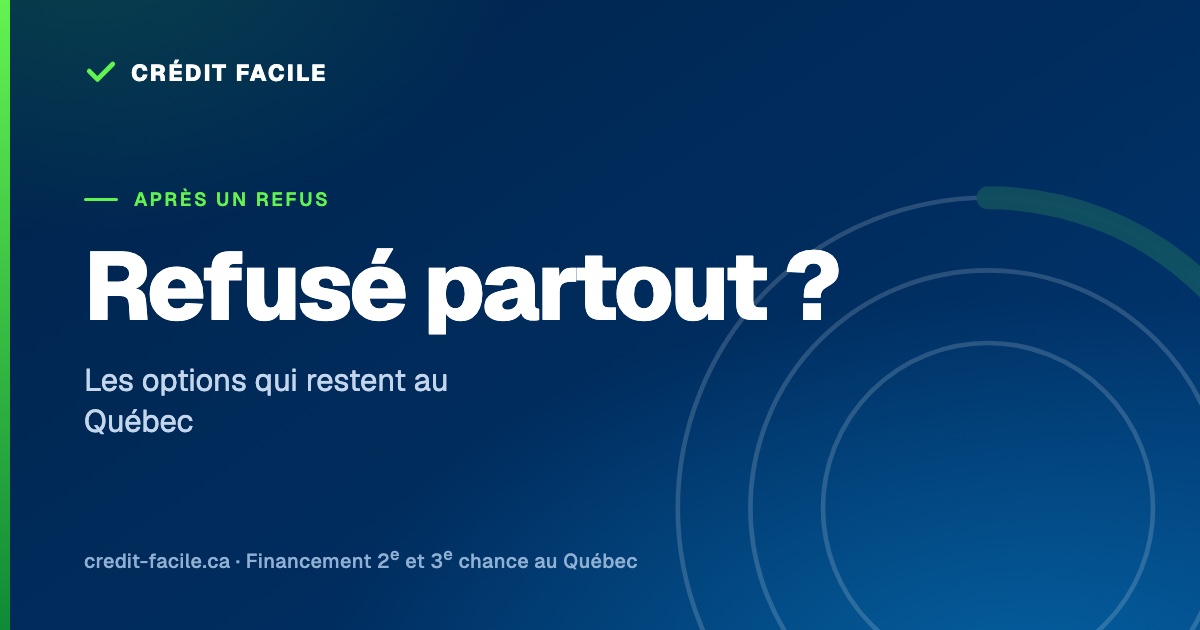 Refusé partout pour un crédit auto : les options qui restent au Québec